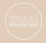 Pawlick's Kosmetik Menü